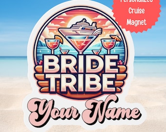 Personalized Bride Tribe Cruise Door Magnet, Custom Bride Tribe Magnet, Bachelorette Cruise Door Magnet, Bachelorette Cruise, Wedding Gift