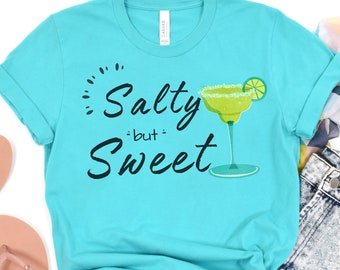 Chemise salée mais sucrée, chemise Margarita, chemise tequila, chemise de fête, chemise de vacances, cadeau de vacances, chemise d'anniversaire, chemise Cinco De Mayo