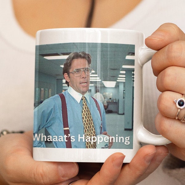Office Space Bill Lumbergh Coffee Mug - Great gift for movie fans and office staff