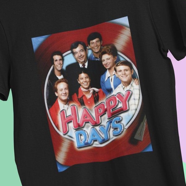 Happy Days - 80's Special Edition Tshirt - Great Gift for TV Lovers and Old School 80's Vibes