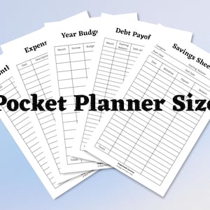 May include: A set of white paper financial planning sheets in pocket planner size, featuring black text and grid lines. The sheets include headers for Monthly Bill, Expenses, Year Budget, Debt Payoff, and Savings Sheet with columns for data entry.