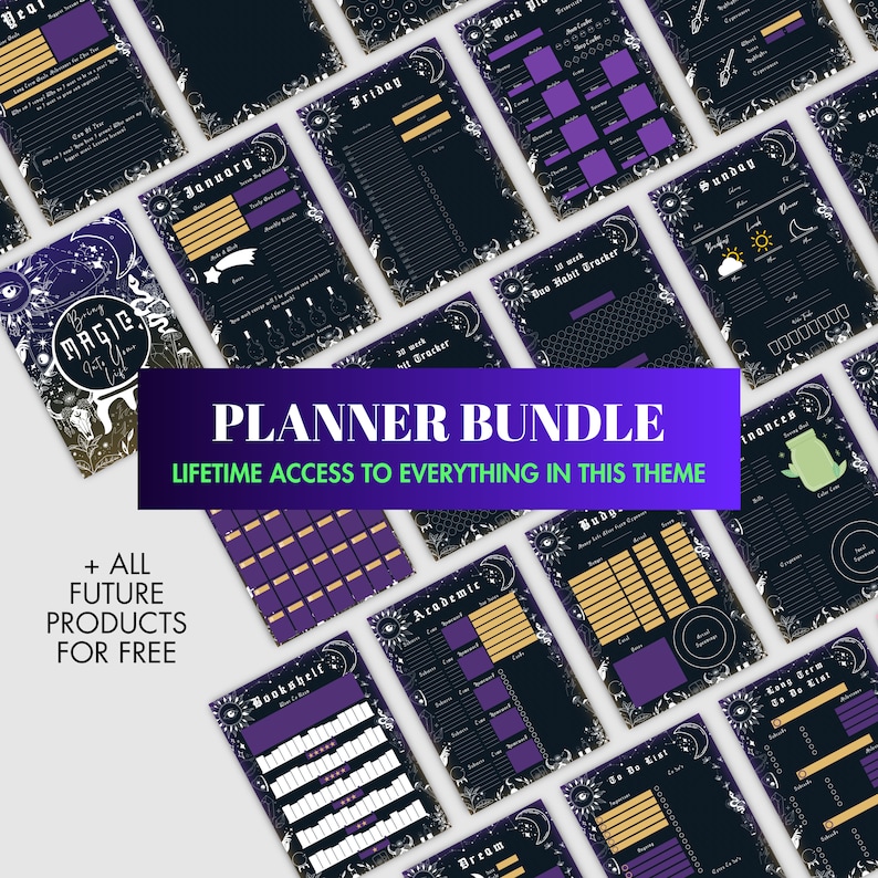 May include: A planner bundle with a magical theme. The planner pages feature a black background with purple and gold accents. The text "Planner Bundle" and "Lifetime Access to Everything in This Theme" is displayed in a banner at the top of the image. The text "+ All Future Products for Free" is displayed in the bottom left corner of the image.
