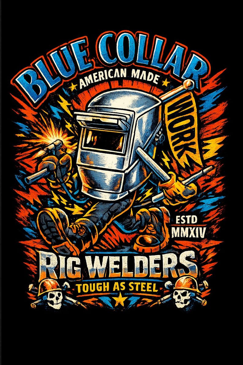 May include: A graphic illustration featuring a welding mask character with the text "BLUE COLLAR AMERICAN MADE" and "RIG WELDERS TOUGH AS STEEL." The design uses a vibrant color palette of blue, orange, and yellow, with a black background. The character is holding welding tools.