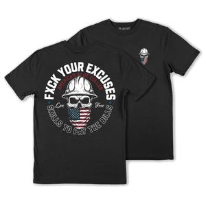 May include: Black t-shirts with a graphic design featuring a skull wearing a construction helmet and an American flag bandana. The text reads "FXCK YOUR EXCUSES" and "AMERICAN BLUE COLLAR". The design also includes the phrases "Live Skills To Pay The Bills" and a smaller skull graphic.