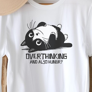 Overthinking and also hungry cat shirt on sale
