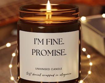 Unhinged Humor Candle | Funny Slogan Soy Candle | Emotional Support Candle | Minimalist Home Decor Gift