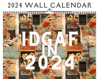 IDGAF 2024 Wall Calendar 2024 Funny Vintage Cottagecore Monthly Calendar Family Calendar Swear Affirmations Calendar Yearly Large Wall