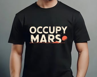 Occupy Mars Unisex T-Shirt, Space Exploration Graphic Tee, Mars Planet Design Comfort Colors Shirt, Sci-Fi Lover Gift