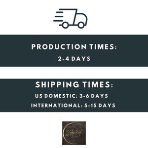 May include: A graphic of a delivery truck with the text "PRODUCTION TIMES: 2-4 DAYS" and "SHIPPING TIMES: US DOMESTIC: 3-6 DAYS INTERNATIONAL: 5-15 DAYS".