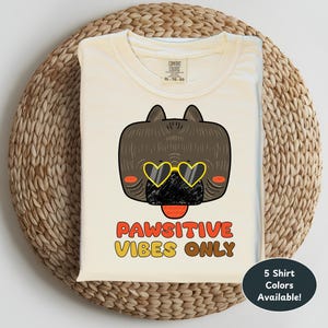 Pawsitive Vibes Unisex T-Shirt Cute Dog Graphic Tee Pet Lover Gift Casual Summer Wear Funny Dog T Shirt Birthday Present Pet Pun Quote Shirt