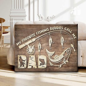 Custom Fishing Dad Sign, My Favorite Fishing Buddies Call Me Dad – Personalized Father&#39;s Day Gift, Rustic Wall Art for Fisherman Dad