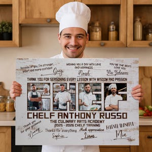 May include: A personalized wooden sign held by a chef, featuring photos and text. The sign reads "CHELF ANTHONY RUSSO" and includes text such as "Thank you for seasoning every lesson with wisdom and passion."