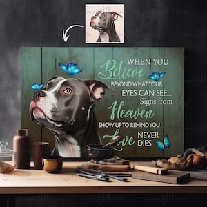 Memorial Pit bull Canvas - Personalized Your Pet - Pitbull Wall Art - When You Believe Beyond What Eyes Can See Canvas - Dog Home Decor