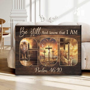 Be Still And Know That I am God Psalm 46:10 Canvas Wall Art – Jesus and Lion Painting – Christian Home Decor – Religious Gift