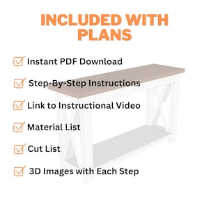 May include: A white and tan console table with an X-shaped design on the sides. The image includes the text "INCLUDED WITH PLANS" and lists features such as "Instant PDF Download" and "Step-By-Step Instructions."