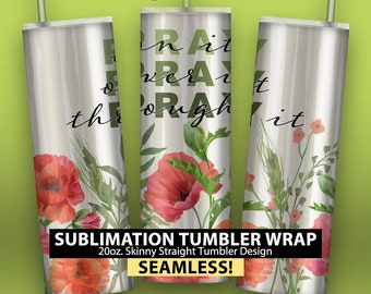 Pray - Flowers on Stripes - 20oz Skinny Sublimation Tumbler Wrap Design