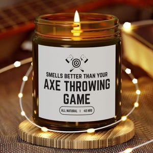 Funny Axe Throwing Gift Smells Better Than Your Axe Throwing Candle Gift for Axe Throwing Lover Gag Gift for Axe Thrower Candle