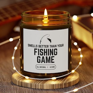 Funny Fishing Game Gift Smells Better Than Your Fishing Game Candle Gift for Fishing Lover Gag Gift for a Fisherman Candle Christmas Gift