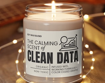 Funny Coworker Candle Clean Data Gift for Data Analyst Boss Data Scientist Gifts Speech Therapist Behavioral Data Collection Graphs Manager