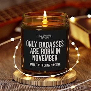 Funny November Birthday Gift Candle Zodiac Scorpio Sagittarius Present for Best Friend Coworker Custom Candle November Birthday Men Women