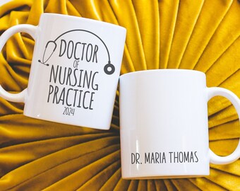Custom DNP Graduation Gift Personalized Doctor of Nursing Practice Mug Graduation Gift for DNP Certified Nurse Practitioner Nurse Graduation