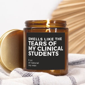 Funny clinical instructor candle gift for preceptor clinical rotations thank you present nursing pharmacy dental school advisor graduation