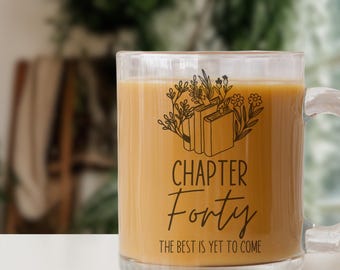 Chapter Forty Custom Mug Fortieth Birthday Gifts Personalized 40th Birthday Mug In My 40s Era Friend Birthday Gift for Her Sister Coworker