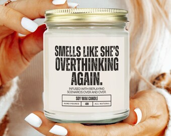 Overthinker Candle Funny Gift for Friend Hold On Let Me Overthink This Gift for Introverts Mental Health Funny Candle Anxiety Overstimulated