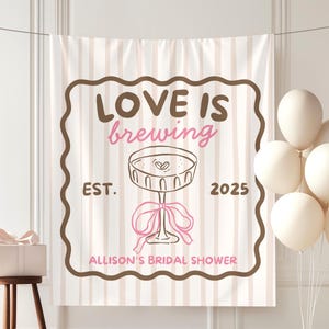 Love is Brewing Bridal Shower Banner Custom Martini Couples Shower Photo Backdrop Coffee Theme Bridal Shower Sign Decorations