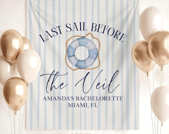 Last Sail Before the Veil Bachelorette Party Banner Nautical Bach Party Let's Get Nauti Backdrop Photo Background Bachelorette Cruise Decor
