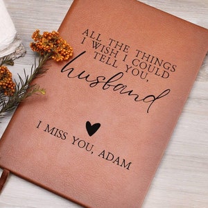 Custom Grief Journal Sympathy Gift Loss of Husband Letters to my Husband from Wife Memorial Gift Personalized Sympathy Gift Condolence Gift