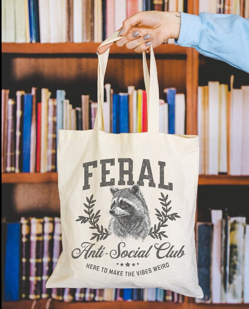 Feral Raccoon Social Club Tote Bag Funny Raccoon Feral Era Gift Support Local Street Cats Trash Panda Raccoon Lover Funny Present