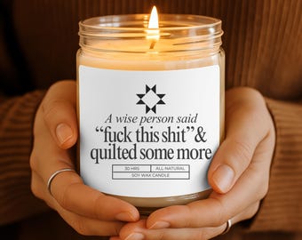 Quilt candle funny gift for quilter best friend daughter girlfriend present for sewciopath sewing lover quilt crafter mom gift christmas