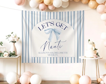 Let's Get Nauti Bachelorette Party Banner Nautical Bach Party Last Sail Before the Veil Backdrop Photo Background Bachelorette Cruise Decor