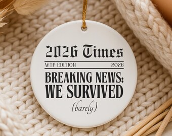 Funny Survived 2026 Christmas Ornament WTF Gift Funny Liberal Democrat Gifts Anti Trump Christmas Ideas Coworker White Elephant Gifts