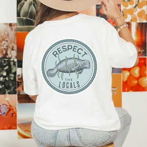 Manatee Shirt, Respect the Locals shirt, Manatee Gifts, Florida Manatee, Marine Biology shirt, Ocean Animal Shirt, Women&#39;s animal shirt