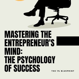 Den Verstand des Entrepreneurs beherrschen: Die Philosophie des Erfolgs – Ein umfassendes eBook für angehende Entrepreneurs