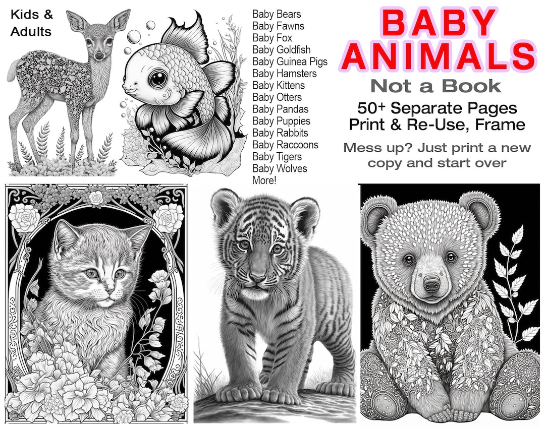 Baby Animals Coloring Pages Over 50 Pages of Baby Animals for Kids and Adults Not a Coloring ...