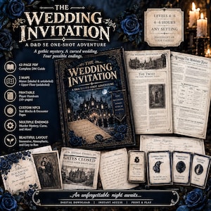May include: A D&D 5E one-shot adventure titled The Wedding Invitation, featuring a gothic manor cover, multiple printable player handouts, a guest register, and character cards. The set includes a 42-page PDF guide, two maps, custom NPCs, and stat blocks.