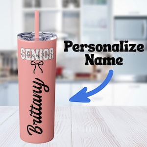 Personalize Senior 2026 Tumbler, Cup, Travel, College, Graduation, Class of 2026, Back to School Gift, Senior Gift, Graduation Gift, Custom