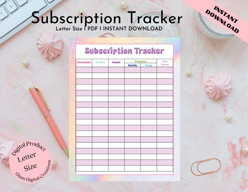 May include: A printable subscription tracker with a pink and purple glitter background. The tracker has columns for subscription name, due date, amount, frequency, and auto renew. The text "Subscription Tracker" is at the top of the page.