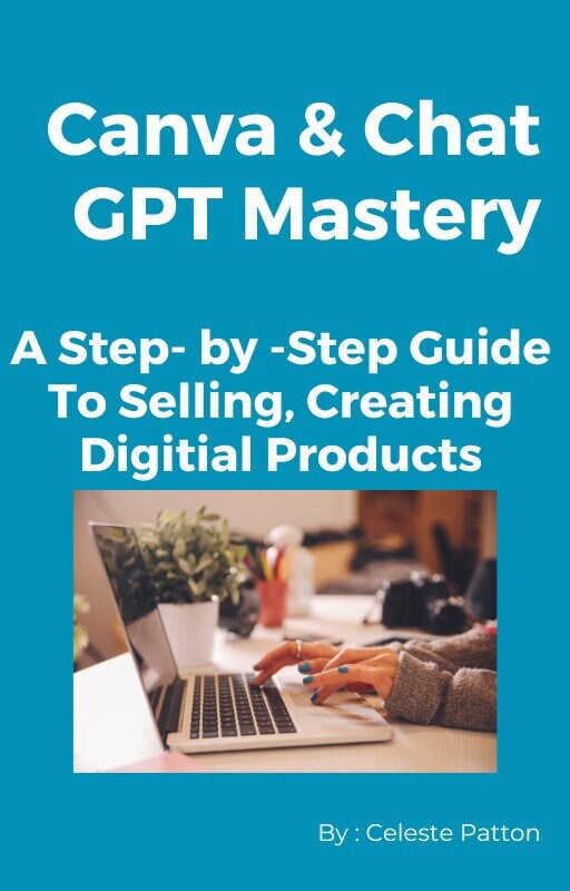 Canva Chatgpt Mastery Step By Step Guide Ebook Digital Product Canva Chatgpt Mastery Step By Step Guide Ebook Digital Product
