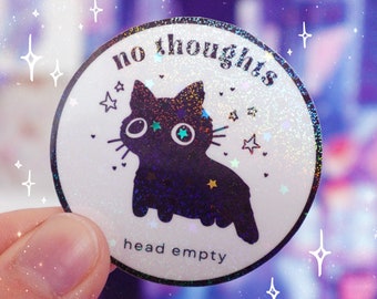 No Thoughts Head Empty Black Cat Sticker, Kawaii Cat Sticker, Funny Cat Sticker, Holographic Sticker, Black Cat Sticker, Funny Cat Sticker