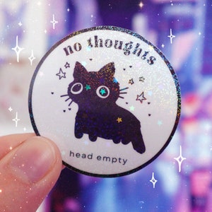 No Thoughts Head Empty Black Cat Sticker, Kawaii Cat Sticker, Funny Cat Sticker, Holographic Sticker, Black Cat Sticker, Funny Cat Sticker