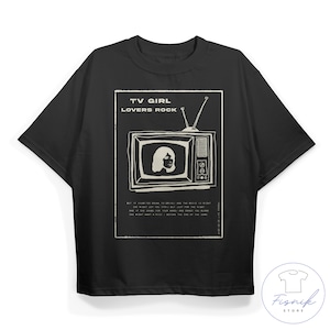 Tv Girl Unisex T-shirt - Tv Girl  Tee - Tv Girl  Merchandise - Tv Girl Hoodie