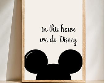 EDITABLE Disney Wall Art, In This House We Do Disney, Disney Prints, Home Prints, Disney Family Prints, Minimalist Wall Art 11” x 14”