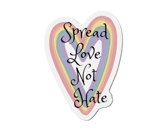 Verbreite Love not hate Die-Cut Magnete