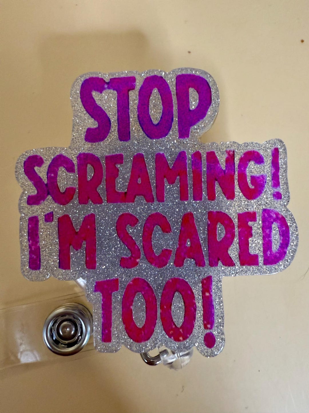 Scared Start Led Stop Screaming I'm Scared Too Glitter Badge Reel - Etsy