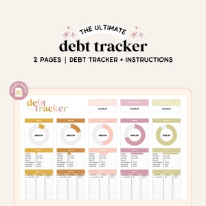 May include: A digital debt tracker spreadsheet with a pink, yellow, and green color scheme. The spreadsheet includes a pie chart, a table for tracking debt, and a section for notes. The text "The Ultimate Debt Tracker" is at the top of the spreadsheet.