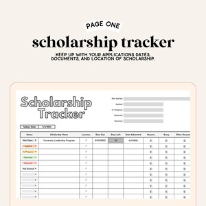 May include: A digital scholarship tracker spreadsheet with columns for scholarship name, location, date due, days left, date submitted, resume, essay, and other documents. The spreadsheet is labeled "Scholarship Tracker" and includes a section for status, with options for "Not Started", "Applied", "In Progress", "Received", and "Rejected".